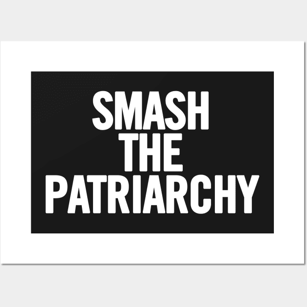 Smash The Patriarchy Wall Art by sergiovarela